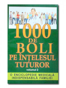 1000 de boli pe înţelesul tuturor Vol. 2 : M-Z