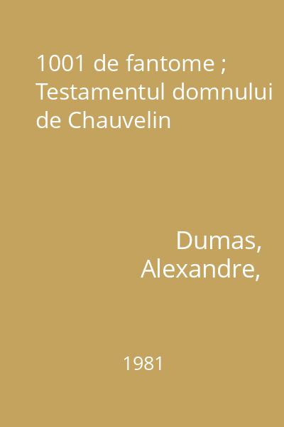 1001 de fantome ; Testamentul domnului de Chauvelin
