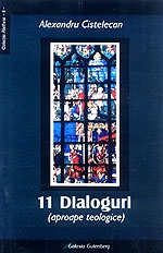 11 dialoguri (aproape teologice)
