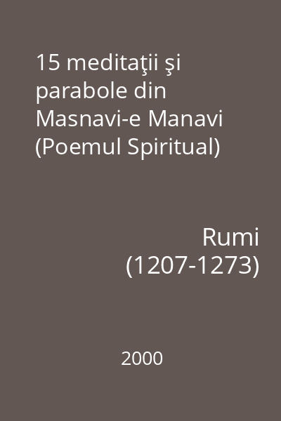 15 meditaţii şi parabole din Masnavi-e Manavi (Poemul Spiritual)