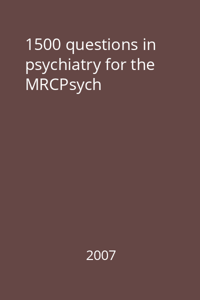 1500 questions in psychiatry for the MRCPsych