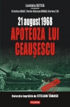 21 august 1968 : apoteoza lui Ceauşescu