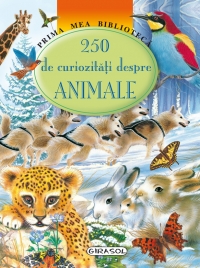250 de curiozităţi despre animale