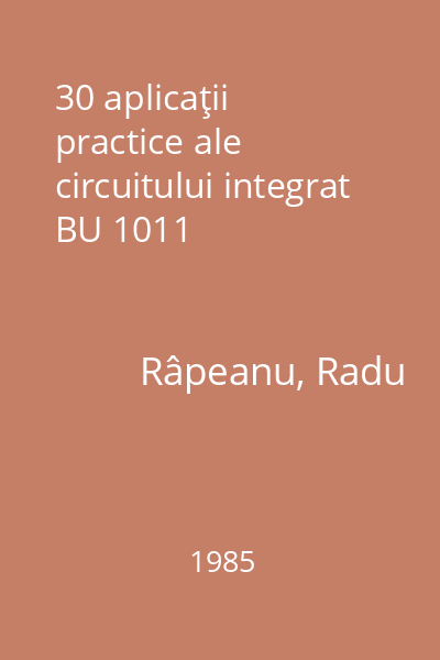 30 aplicaţii practice ale circuitului integrat BU 1011