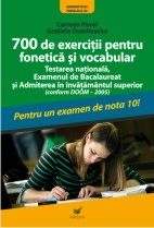 700 de exerciţii pentru fonetică şi vocabular : testarea naţională, examenul de bacalaureat şi admiterea în învăţământul superior (conform DOOM-2005)