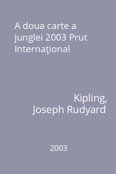 A doua carte a junglei 2003 Prut Internaţional