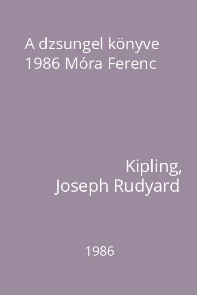 A dzsungel könyve 1986 Móra Ferenc