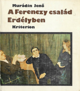 A Ferenczy müvészcsalád Erdélyben