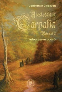 A fost odată în Carpatia : roman Vol. 2 : Întoarcerea acasă