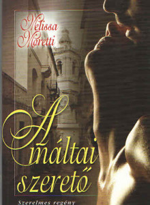 A máltai szerető : szerelmesregény