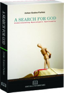 A search for god : understanding apocalyptic spirituality