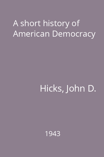 A short history of American Democracy