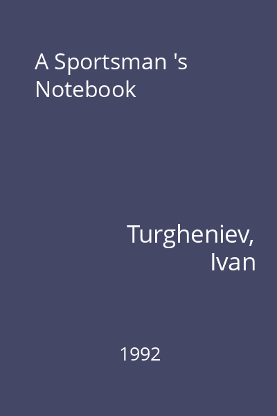 A Sportsman 's Notebook