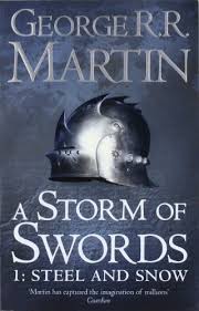 A storm of swords Vol.1: Steel and snow