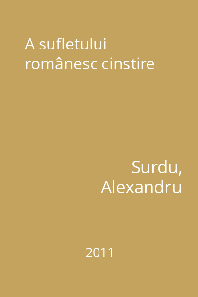 A sufletului românesc cinstire