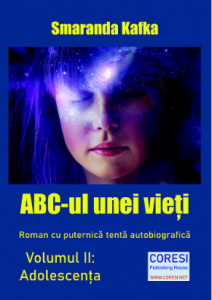 ABC-ul unei vieţi : roman cu puternică tentă autobiografică Vol. 2 : Adolescenţa