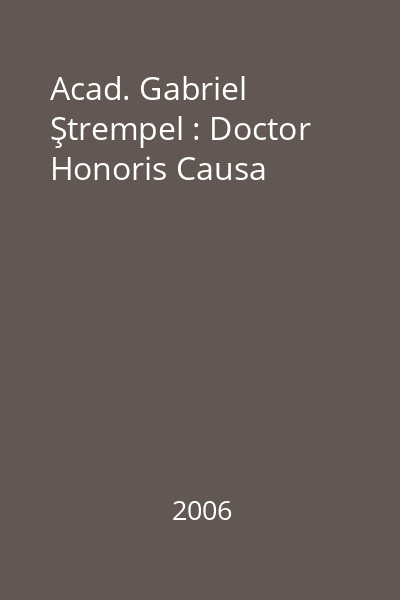 Acad. Gabriel Ştrempel : Doctor Honoris Causa