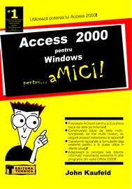 Access 2000 pentru Windows pentru... amici!