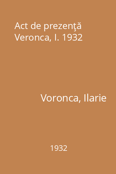 Act de prezenţă Veronca, I. 1932