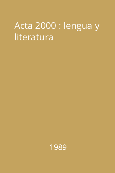 Acta 2000 : lengua y literatura