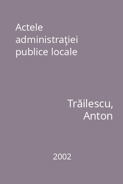 Actele administraţiei publice locale