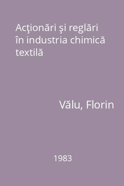 Acţionări şi reglări în industria chimică textilă