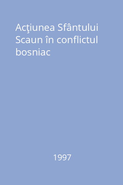 Acţiunea Sfântului Scaun în conflictul bosniac