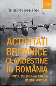 Activităţi britanice clandestine în România în timpul celui de-al doilea război mondial