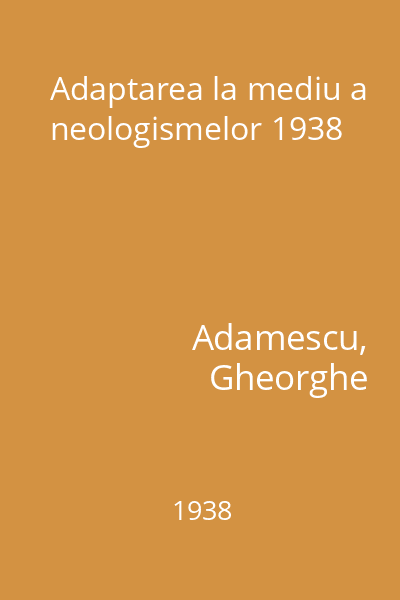 Adaptarea la mediu a neologismelor 1938