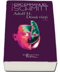 Adolf H., două vieţi : roman