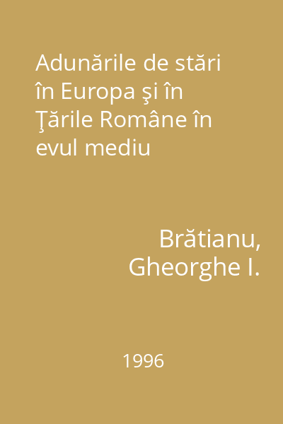 Adunările de stări în Europa şi în Ţările Române în evul mediu
