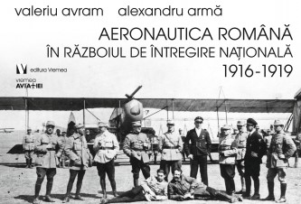 Aeronautica română în războiul de întregire naţională : 1916-1919