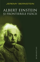 Albert Einstein şi frontierele fizicii
