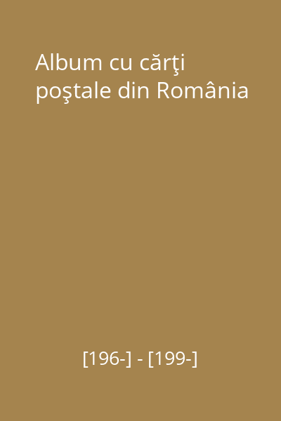 Album cu cărţi poştale din România