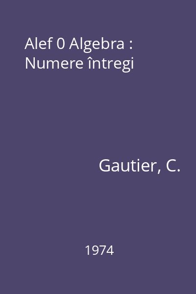 Alef 0 Algebra : Numere întregi