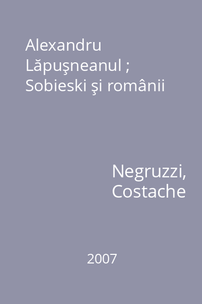 Alexandru Lăpuşneanul ; Sobieski şi românii