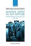Aliatul uitat al lui Hitler : Ion Antonescu şi regimul său : 1940-1944