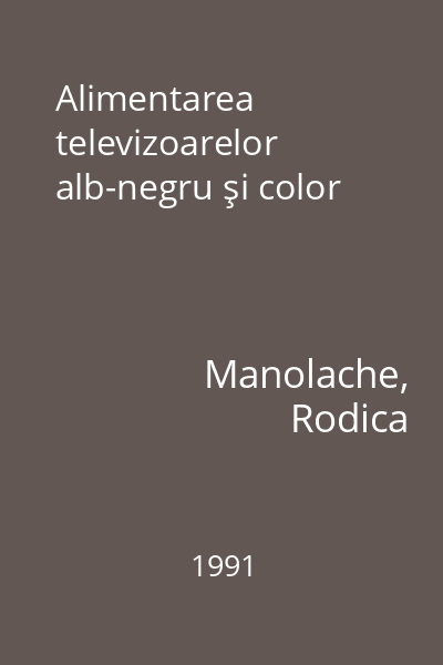 Alimentarea televizoarelor alb-negru şi color
