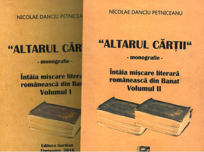 Altarul cărţii : întâia mişcare literară românească din Banat