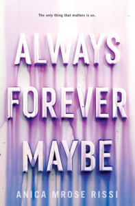 Always, forever, maybe