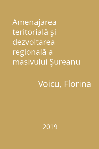 Amenajarea teritorială şi dezvoltarea regională a masivului Şureanu