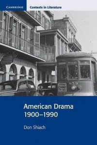 American drama : 1900-1990