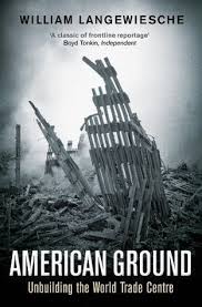 American ground : unbuiding the World Trade Center
