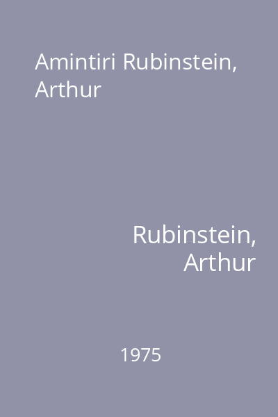 Amintiri Rubinstein, Arthur
