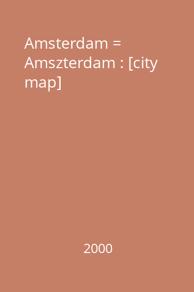 Amsterdam = Amszterdam : [city map]
