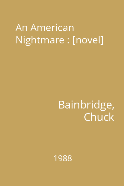An American Nightmare : [novel]