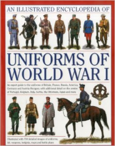 An illustrated encyclopedia of uniforms of World War I
