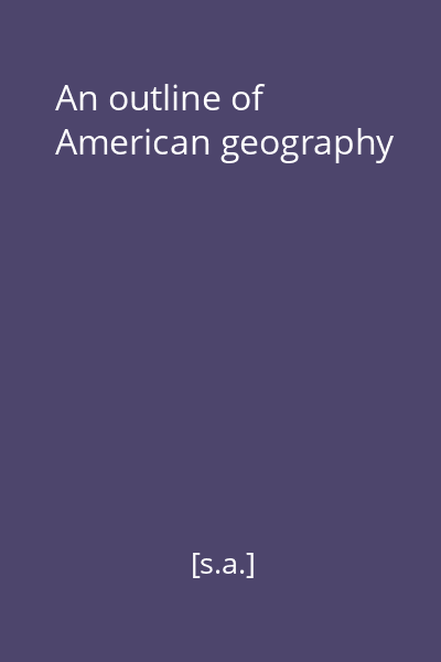 An outline of American geography