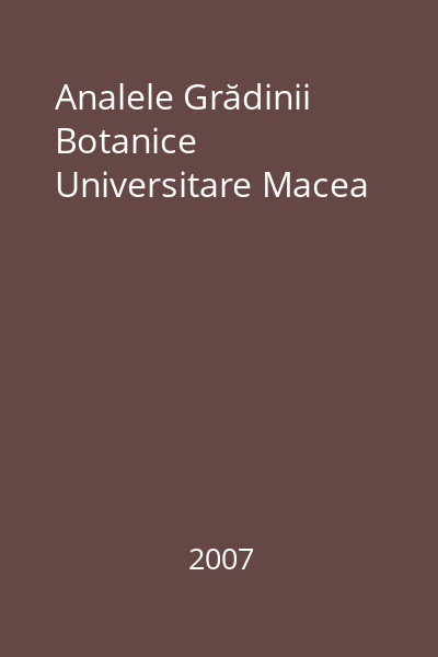 Analele Grădinii Botanice Universitare Macea