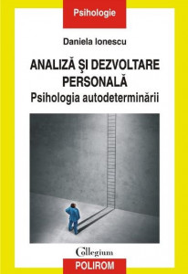 Analiză şi dezvoltare personală : psihologia autodeterminării